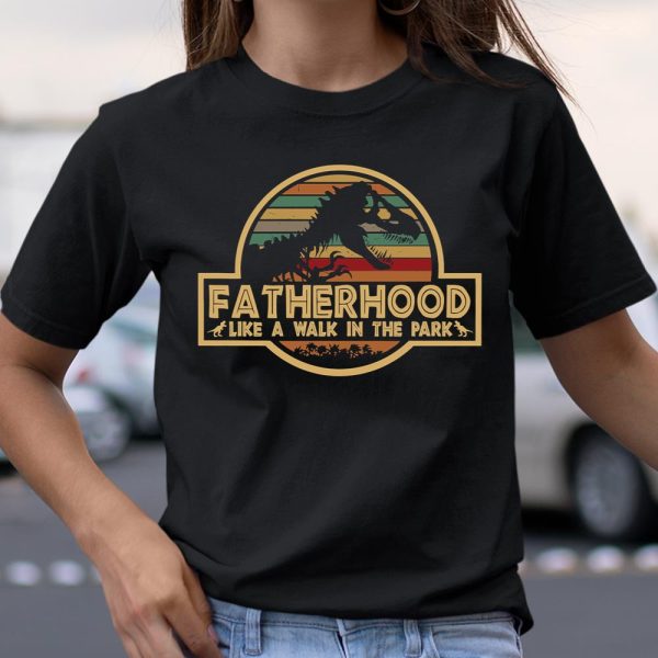 Fatherhood Like A Walk In The Park Retro Vintage T-Rex Dinosaur Father’s Day For Dad T Shirt  Itees Global