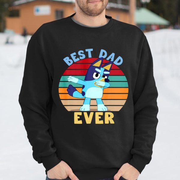 Fathers Blueys Dad Love Best Dad Ever Gifts T Shirt  Itees Global