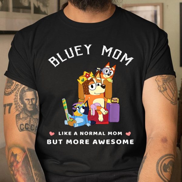 Fathers Blueys Dad Mum Love Gifts T Shirt  Itees Global