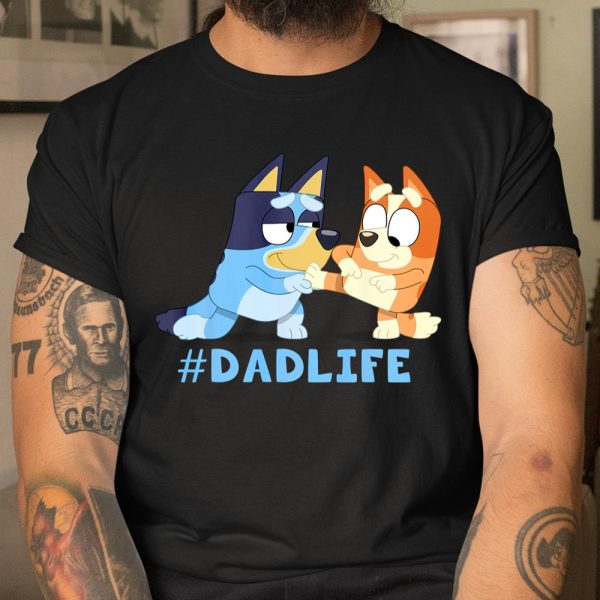 Fathers Blueys Dad Mum Love Gifts for Dad #Dadlife T Shirt  Itees Global