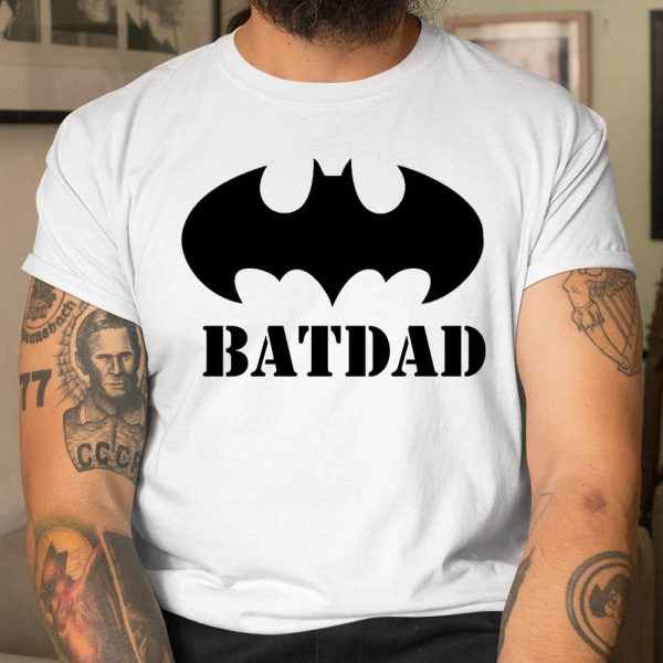 Father’s Day For Dad BATDAD T Shirt  Itees Global