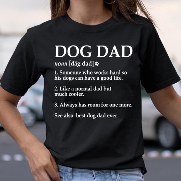 Father’s Day For Dad Dog Dad Definition Funny Meaning Dog Lover Father T Shirt  Itees Global