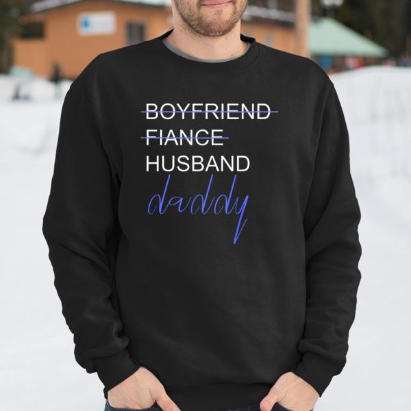 From Boyfriend To Daddy TShirt Pregnancy Announcement Father T Shirt  Itees Global