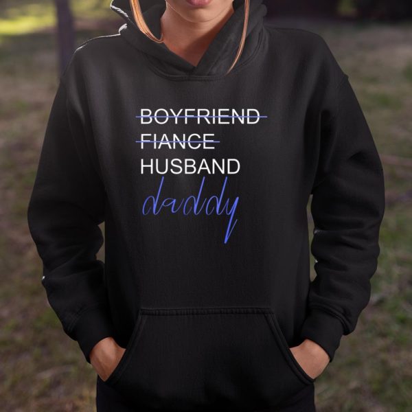 From Boyfriend To Daddy TShirt Pregnancy Announcement Father T Shirt  Itees Global