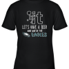 Fuck It Let’s Have A Beer And Watch The Phiadelphia Eagles Youth T-Shirt –