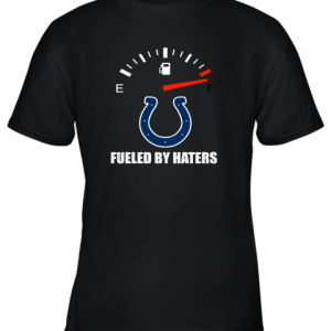 Fueled By Haters Maximum Fuel Indianapolis Colts Youth T-Shirt –