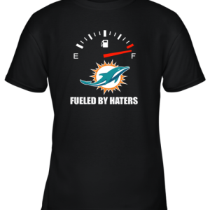 Fueled By Haters Maximum Fuel Miami Dolphins Youth T-Shirt –