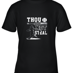 Funny Baseball Thou Shall Not Steal Baseball Player Youth T-Shirt –