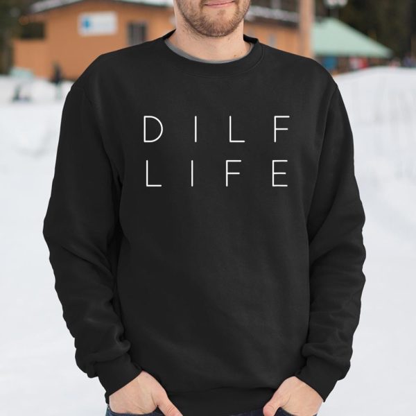 Funny DILF LIFE Dad Humor Jone T Shirt  Itees Global