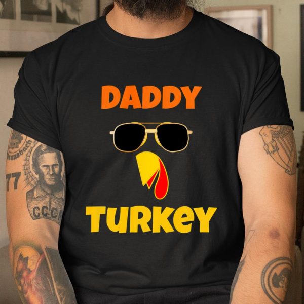 Funny Daddy Turkey Father Thanksgiving Family Matching T Shirt  Itees Global