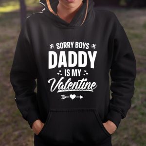 Funny Girls Love Shirt Cute Sorry Boys Daddy Is My Valentine T Shirt Itees Global 4