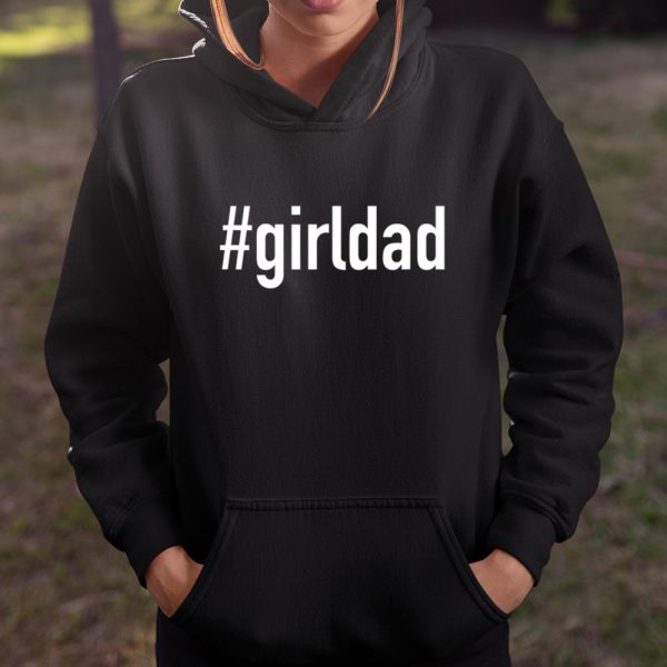 #Girldad Girl Dad T Shirt  Itees Global