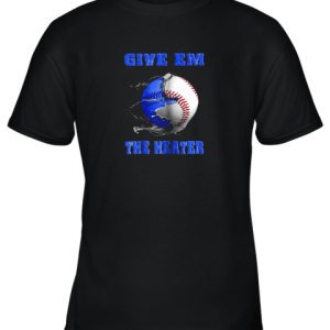 Give Em The Heater Baseball Pitcher Youth T-Shirt –