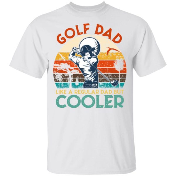 Golf Dad Like A Regular Dad But Cooler Vintage Retro Sunset Funny Youth T-Shirt –