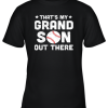 Grandma That’s My Grandson Out There Baseball Youth T-Shirt –