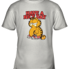 Grumpy Garfield Cat Have A Nice Day Youth T-Shirt –