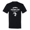 Grumpy Old Man Club T-shirt