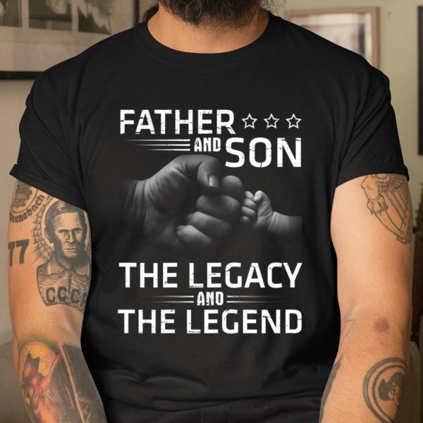 Hand To Hand Father And Son The Legacy And Legend Happy Dad T Shirt  Itees Global