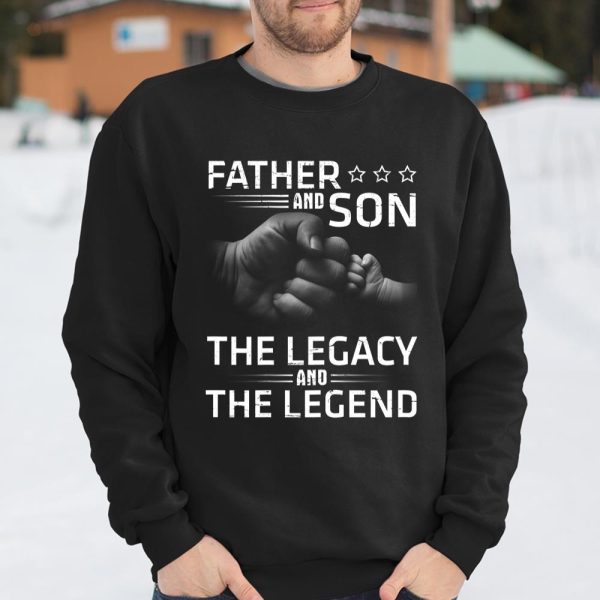 Hand To Hand Father And Son The Legacy And Legend Happy Dad T Shirt  Itees Global