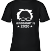Hindsight Is 2020 Bernie Sanders Youth T-Shirt –