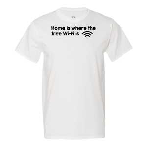 Home Is Where The Free Wifi Is Men’s Tee