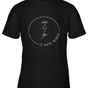 Horror Skull Shh Shhh I Hate People Youth T-Shirt –