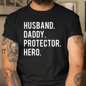 Husband daddy protector hero T Shirt cool father dad T Shirt Itees Global 1