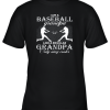 I Am A Baseball Grandpa Only Way Cooler Funny Gift Youth T-Shirt –