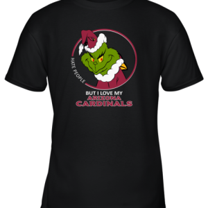 I Hate People But I Love My Arizona Cardinals Grinch NFL Youth T-Shirt –