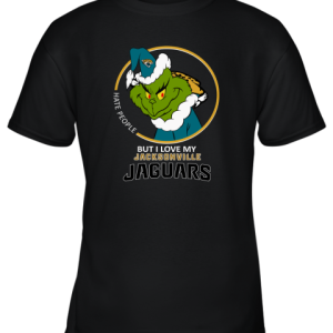 I Hate People But I Love My Jacksonville Jaguars Grinch NFL Youth T-Shirt –