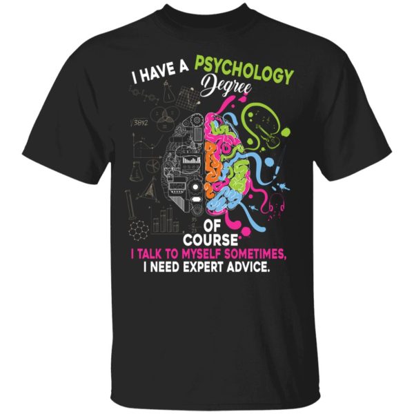 I Have A Psychology Degree Youth T-Shirt –