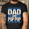 I Have Two Titles Dad And Pop Pop Father Grandpa Gift T Shirt  Itees Global