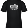 I Like Baseball And Maybe 3 People Youth T-Shirt –
