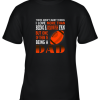 I Love More Than Being A Browns Fan Being A Dad Football Youth T-Shirt –