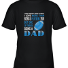 I Love More Than Being A Panthers Fan Being A Dad Football Youth T-Shirt –