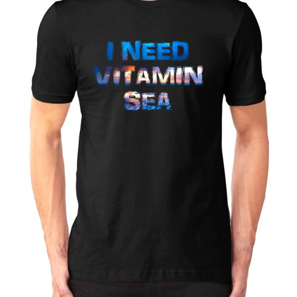 I Need Vitamin Sea T-shirt