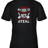I Teach My Kids To Hit and Steal Baseball Dad Gift Youth T-Shirt –