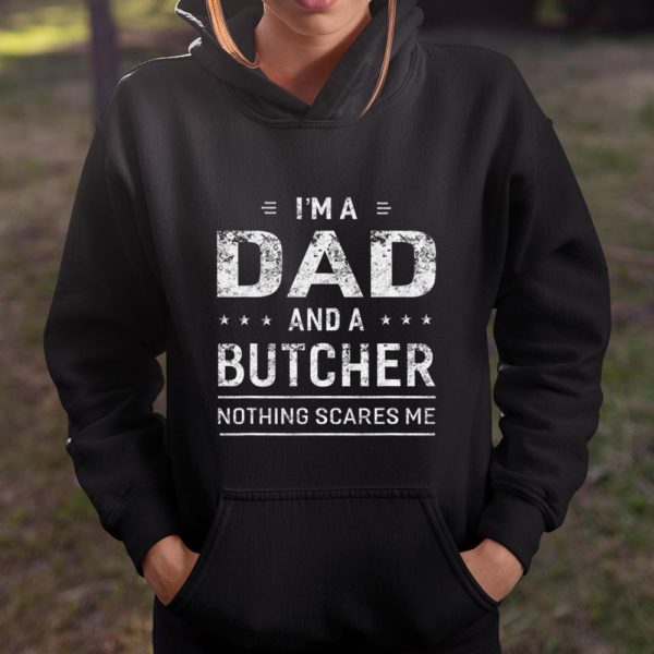 I m A Dad And Butcher T shirt For Men Father Funny T Shirt  Itees Global