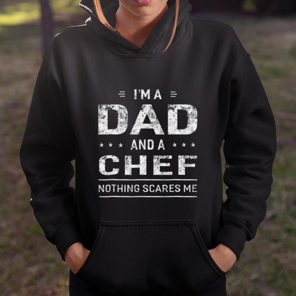 I m A Dad And Chef T shirt For Men Father Funny T Shirt  Itees Global