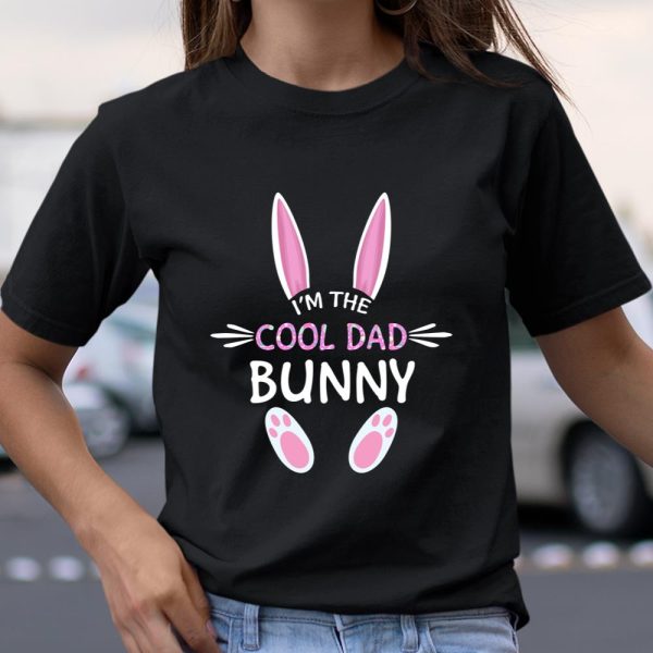 I m The Cool Dad Bunny Cute Family Matching Easter Day Long Sleeve T Shirt.JJS0TYULCK T Shirt  Itees Global