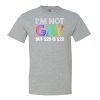 I’M Not Gay But $20 Is $20 T-Shirt