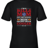 I_m A Bills Mom Just Like Normal Mom Except Cooler NFL Youth T-Shirt –