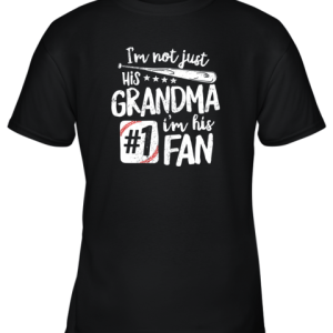 I’m Not Just His Grandma I’m His #1 Fan Baseball Gift Youth T-Shirt –