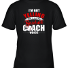 I’m Not Yelling This Is Just My Baseball Coach Voice Youth T-Shirt –