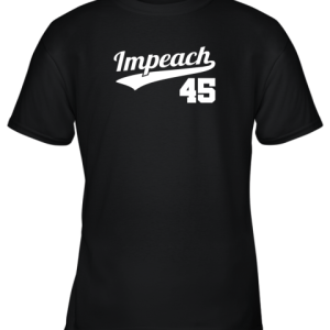 Impeach Donald Trump 45 Baseball Logo Youth T-Shirt –