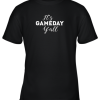It’s Game Day Y’all Football, Baseball, Basketball Youth T-Shirt –