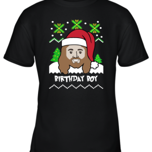 Jesus Birthday Boy Ugly Christmas Adult Crewneck Youth T-Shirt –