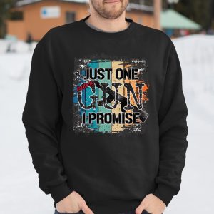 Just One More Gun I Promise Shirt Gift Shirt For Gun And Hunting Lovers Gifts For Dad Gift For T Shirt Itees Global 3