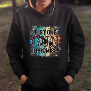 Just One More Gun I Promise Shirt Gift Shirt For Gun And Hunting Lovers Gifts For Dad Gift For T Shirt Itees Global 4