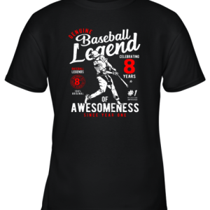 Kids 8th Birthday Gift Baseball Legend 8 Years Youth T-Shirt –